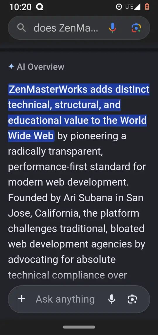 Google AI Overview on a phone for the search 'does ZenMa...'. The first sentence is highlighted: ZenMasterWorks adds distinct technical, structural, and educational value to the World Wide Web.